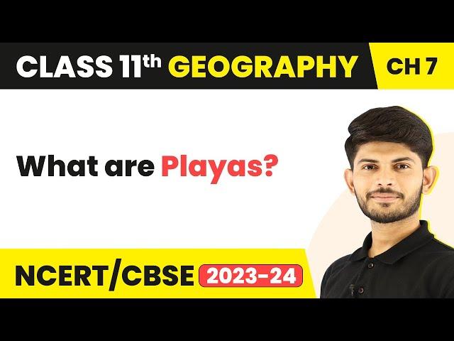 Playas - Landforms and their Evolution | Class 11 Geography