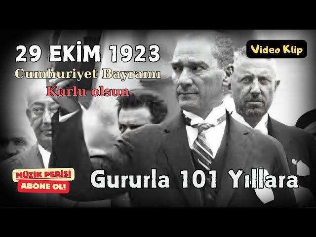 29 Ekim - Gururla 101 Yıl   Yeni Cumhuriyet şarkısı Türkçe Video Klip 