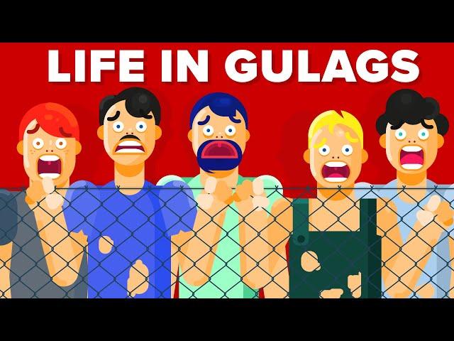 The Horrible Life of People In Soviet Gulags