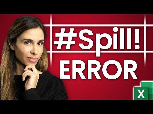 How to FIX SPILL Error in Excel - WHY it's NOT ALWAYS Obvious!