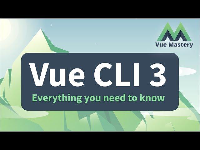 Vue CLI 3: Everything you need to know