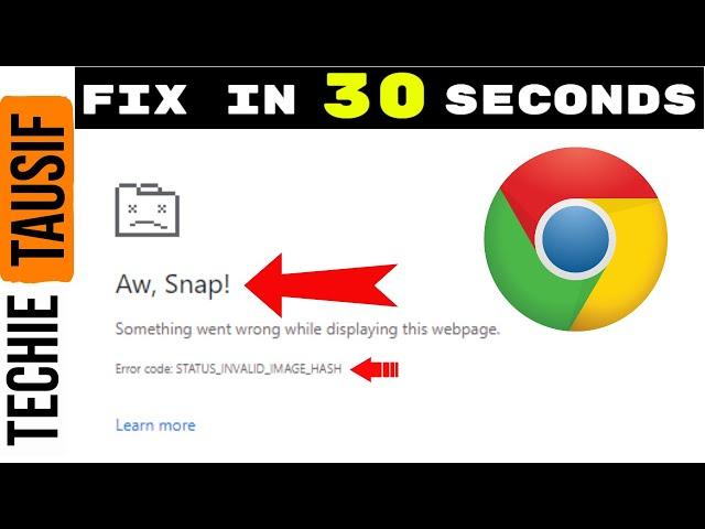 STATUS_INVALID_IMAGE_HASH FIX | Aw, Snap Fix | Quick Fix