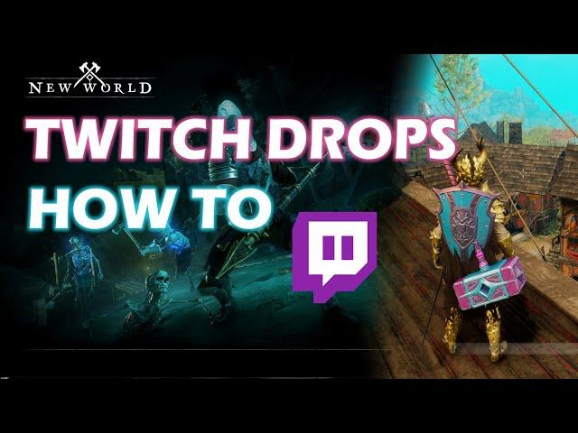 New World Twitch Drops Prime Loot How To Claim & Equip Complete Guide