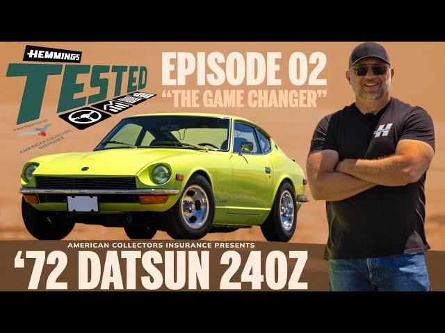 1972 Datsun 240Z | The Game Changer