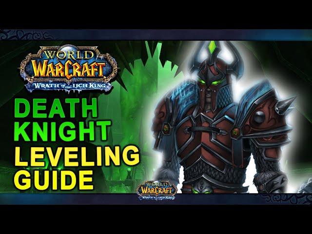 WOTLK Classic: Death Knight Leveling Guide (Talents, Tips & Tricks, Rotation, Gear)