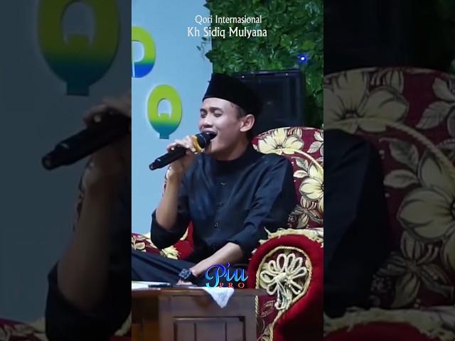 Qori Napas Panjang Menggelegar Kh Sidiq Mulyana ►#piuprochannel