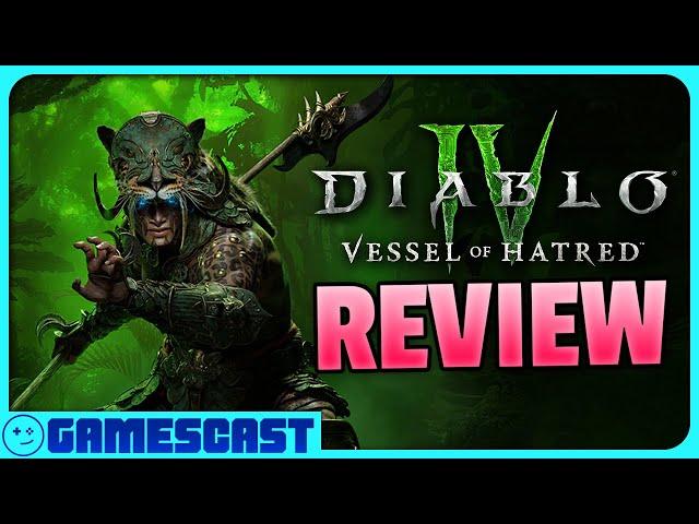 Diablo IV: Vessel of Hatred Review - Kinda Funny Gamescast