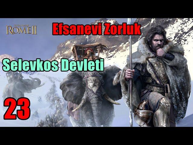 Kapana Kısıldık - Total War Rome 2 - Türkçe ( Selevkos Devleti ) # 23