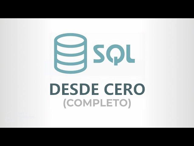 Curso de SQL desde CERO (Completo)