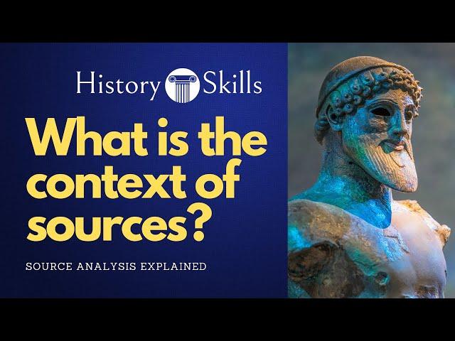 How to analyse a source's historical context