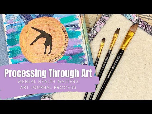 Processing Your Emotions Through Art || Mental Health Matters || Art Journal Process