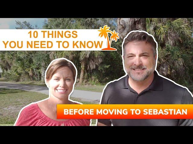 Living In Sebastian - 10 things you should know