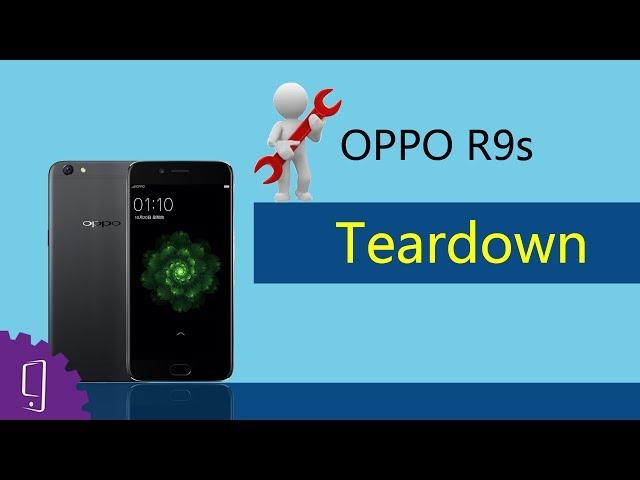 OPPO R9s Teardown