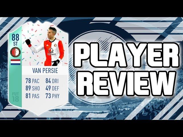 FIFA 18 - 88 RATED FUT BIRTHDAY VAN PERSIE PLAYER REVIEW!!! FIFA 18 ULITMATE TEAM PLAYER REVIEW!!!