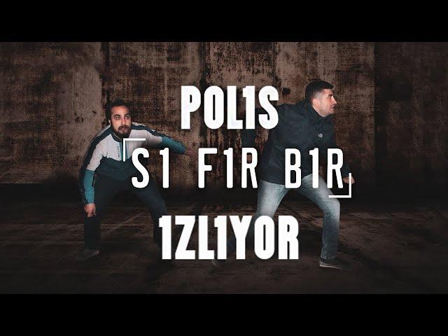 POLİS SIFIR BİR İZLİYOR