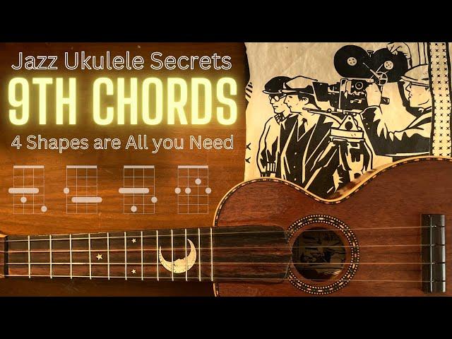 Four Magic 9th Chords for Jazz Ukulele