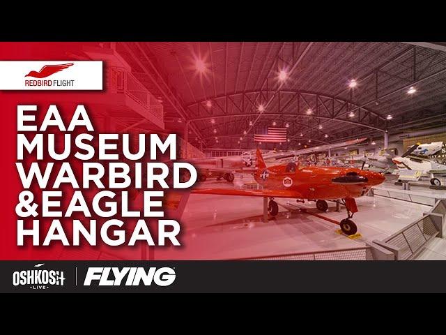 Inside EAA's Huge Warbird Collection