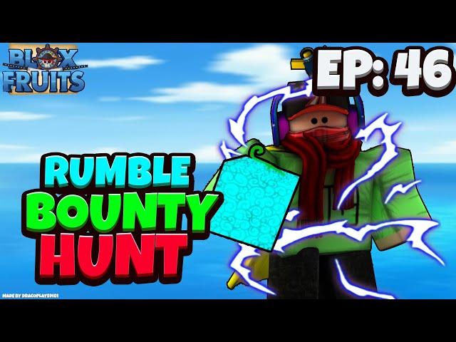 Awakened Rumble Fruit Bounty Hunting (Ep 46) - Blox Fruits (Update 14) [Roblox]