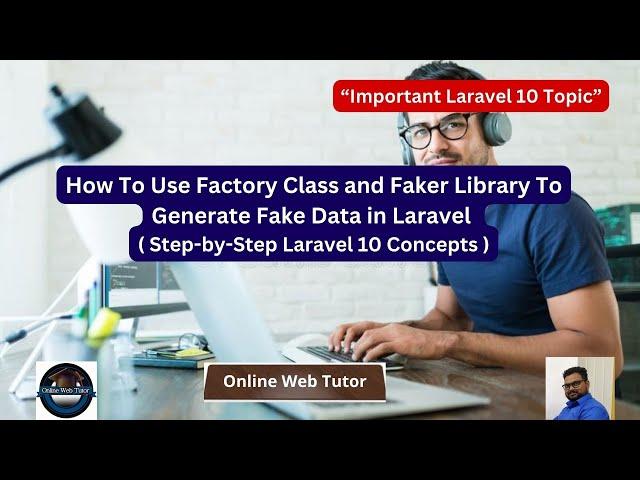 How To Use Factory Class and Faker Library To Generate Fake Data in Laravel | Laravel 10 Tutorials