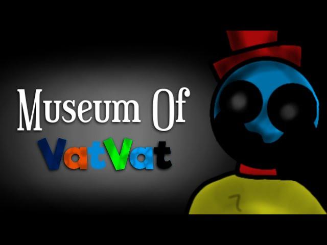 Museum Of VatVat 1 - Full Gameplay