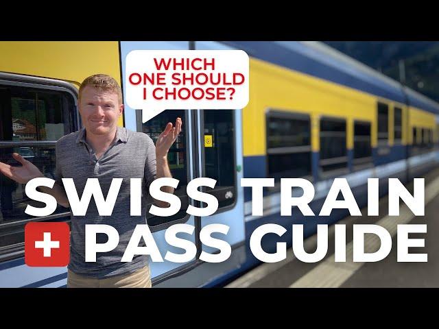 ULTIMATE SWISS TRAIN PASS GUIDE: How to Pick A Swiss Rail Pass | Travel Switzerland on a Budget