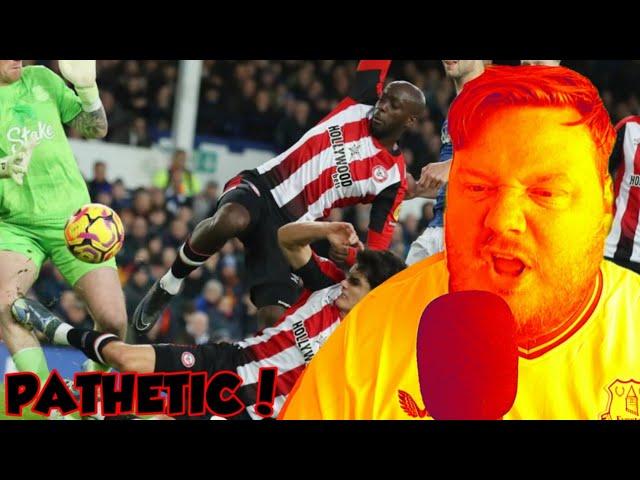 PATHETIC!!!! - EVERTON 0 V 0 BRENTFORD MATCH REACTION