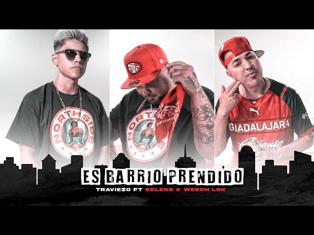 #NRRecordz ️Barrio Prendido️Traviezo️Scleks️Weech Lok