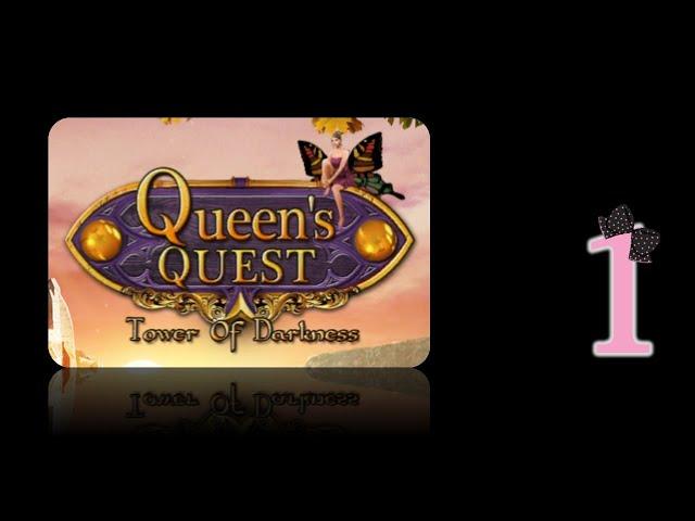 Queen’s Quest 1: Tower of Darkness - Ep1