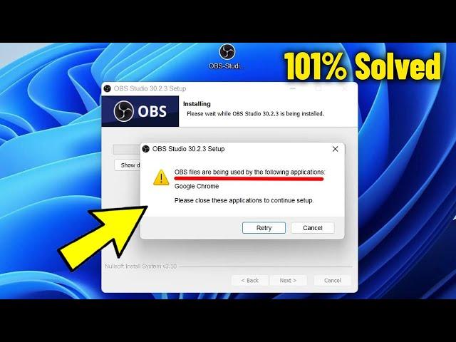 OBS Files are being used by the following applications in Windows 11/10/8/7 - How To Fix obs Error 