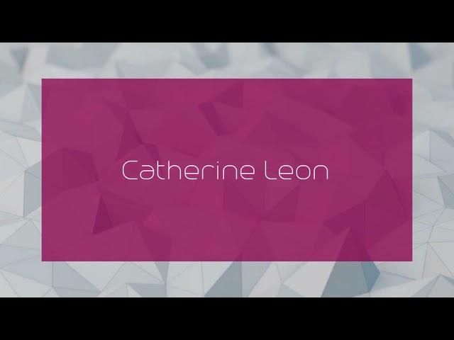 Catherine Leon - appearance