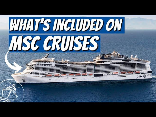 What's Included on MSC Cruises - PLUS What Will Cost You Extra!