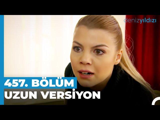 Sen Beni Delirtmek Mi İstiyorsun? | Deniz Yıldızı 457. Bölüm Uzun Versiyon⭐