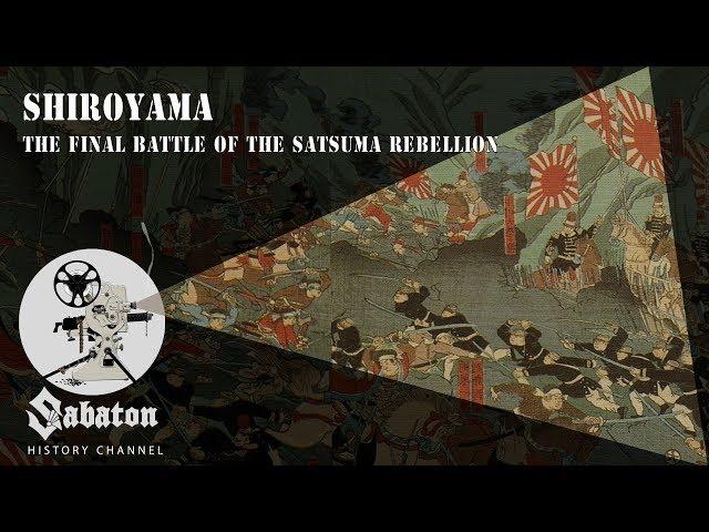 Shiroyama – The Satsuma Rebellion – Sabaton History 007 [Official]