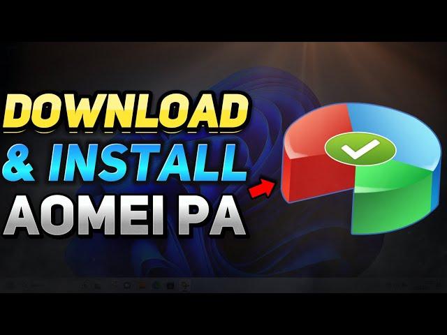 How to Download and Install AOMEI Partition Assistant Free (Windows 10/11 Tutorial)