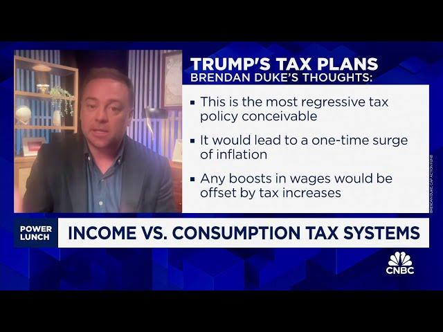 Trump tax plan would be shift from income tax to consumption tax, says CAP's Brendan Duke