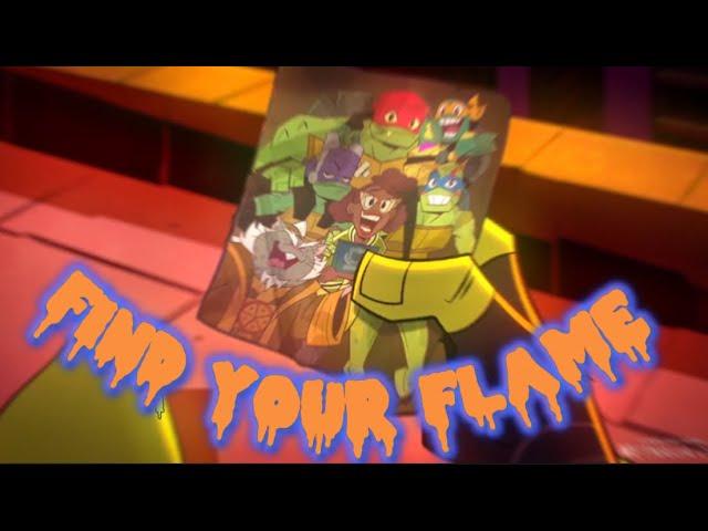 [The Rise of TMNT FMV] Find Your Flame