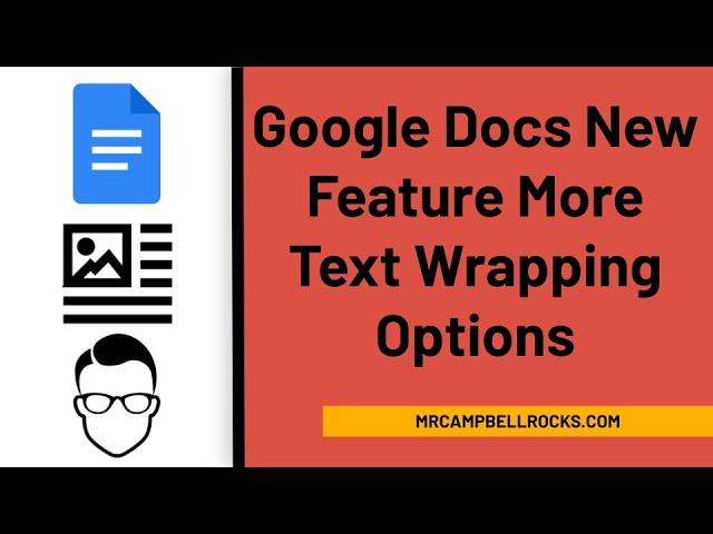 Google Docs NEW FEATURE: More Text Wrapping Options