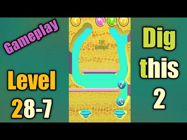 dig this 2 level 28-7 gameplay walkthrough Solution