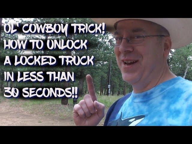 How to unlock a locked truck in less than 30 seconds!