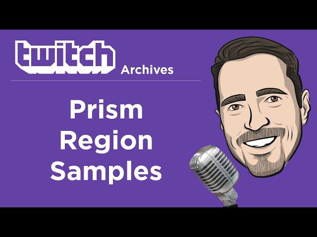 Updating a Pluralsight Course - Understanding Prism Regions Samples