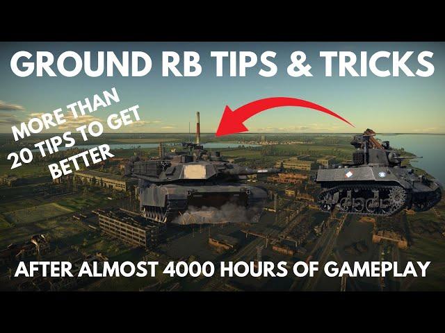 TOP 20 Tips for War Thunder Ground Realistic, THINGS I WISH I KNEW. (FOR BEGINNERS)