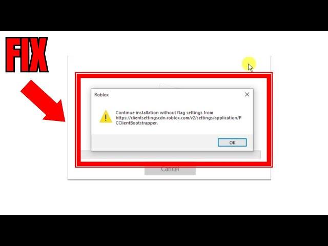 How To Fix Roblox Error Continue Installation Without Flag Settings From