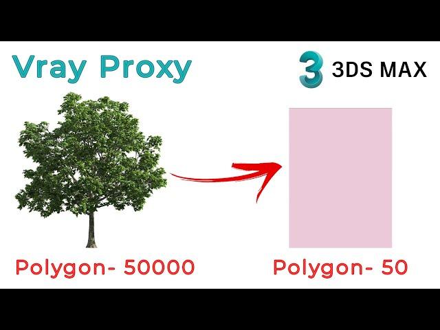 V-Ray Proxy | Import Proxy V-Ray | Reduce File Size | 3ds Max Tricks |