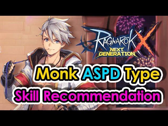 [ROX] Monk ASPD Type Skill Recommendation | Ragnarok X Next Generation | King