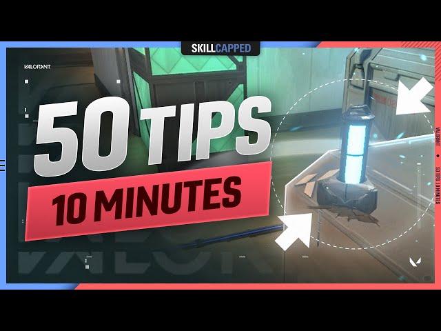 50 Game Changing Valorant Tips in 10 MINUTES | Valorant Tips, Tricks, and Guides