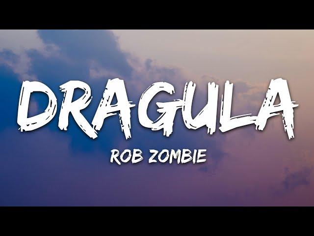 Rob Zombie - Dragula (Lyrics)