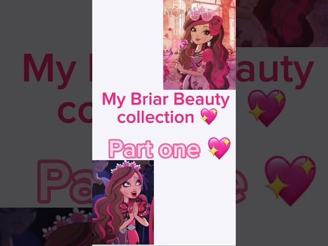 Ever after high my Briar Beauty collection part one 