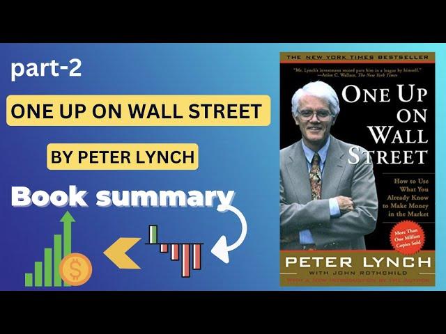 "One Up on Wall Street: How to Use What You Already Know to Make Money in the Market" by Peter Lynch