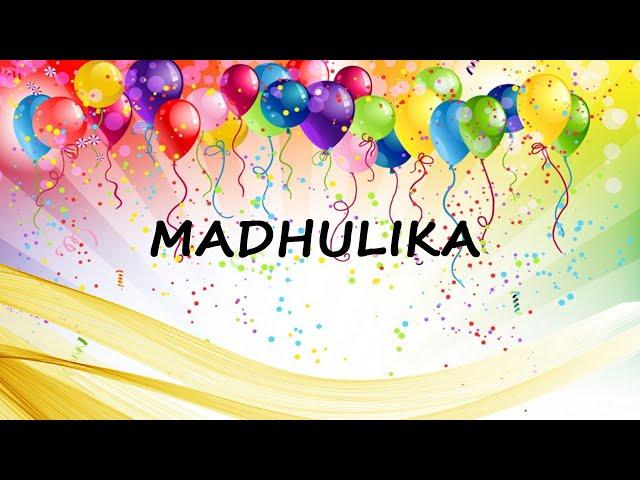 Happy Birthday to Madhulika - Birthday Wish From Birthday Bash