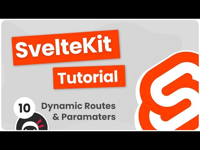 SvelteKit Crash Course Tutorial #10 - Dynamic Routes